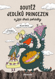 Soutěž jedlíků princezen a jiné dračí pohádky Soutěž jedlíků princezen a jiné dračí pohádky