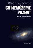 Co nemůžeme poznat Co nemůžeme poznat