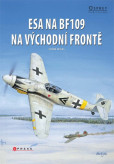 Esa na BF109 na východní frontě Esa na BF109 na východní frontě