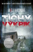 Tichý výkrik Tichý výkrik