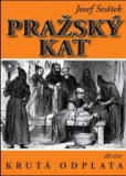 Pražský kat 3 - Krutá odplata Pražský kat 3 - Krutá odplata