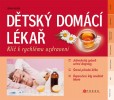 Dětský domácí lékař - klíč k rychlému uzdravení Dětský domácí lékař - klíč k rychlému uzdravení