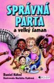 Správná parta a velký šaman Správná parta a velký šaman