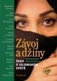 Závoj a džíny / Ženy v islámském světě Závoj a džíny / Ženy v islámském světě