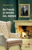 Na Freuda já nemám čas, doktore