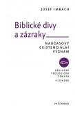 Biblické divy a zázraky Biblické divy a zázraky