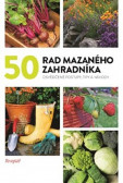 50 rad mazaného zahradníka 50 rad mazaného zahradníka