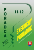 Poradca 11-12/2021 - Exekučný poriadok s komentárom Poradca 11-12/2021 - Exekučný poriadok s komentárom