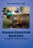 MANAŽÉRSTVO ÚDRŽBY MANAŽÉRSTVO ÚDRŽBY