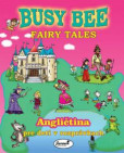 Busy Bee Fairy Tales Učebnica Busy Bee Fairy Tales Učebnica