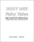 Busy Bee Fairy Tales Metodická príručka
