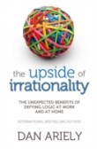Upside of Irrationality Upside of Irrationality