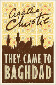 They Came to Baghdad They Came to Baghdad