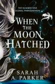 When the Moon Hatched When the Moon Hatched