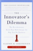 The Innovator's Dilemma The Innovator's Dilemma