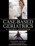 Case-based Geriatrics Case-based Geriatrics
