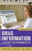 Drug Information: Guide for Pharmacists Drug Information: Guide for Pharmacists