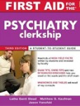 First Aid for the Psychiatry Clerkship First Aid for the Psychiatry Clerkship