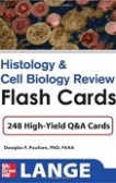 Histology and Cell Biology Review Flash Cards Histology and Cell Biology Review Flash Cards
