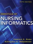 Essentials of Nursing Informatics Essentials of Nursing Informatics
