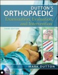 Duttons Orthopaedic Examination Evaluation and Intervention