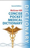 McGraw-Hill Concise Pocket Medical Dictionary