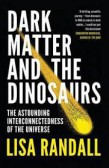 Dark Matter And The Dinosaurs