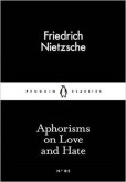 Aphorisms on Love and Hate Aphorisms on Love and Hate