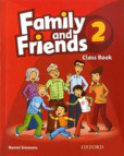 Family and Friends 2 Class Book - učebnica (2019 bez CD) Family and Friends 2 Class Book - učebnica (2019 bez CD)