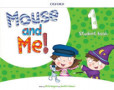 Mouse and Me Plus 1 Student's Book Pack Mouse and Me Plus 1 Student's Book Pack