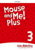Mouse and Me Plus!: Level 3: Teachers Book Spanish Language Pack