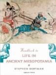 Handbook to Life in Ancient Mesopotamia