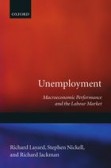 Unemployment: Macroeconomic Performance and the Labour Market Unemployment: Macroeconomic Performance and the Labour Market