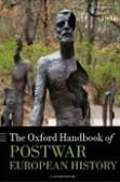 Oxford Handbook of Postwar European History