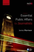Essential Public Affairs for Journalists Essential Public Affairs for Journalists