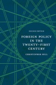 Foreign Policy in the Twenty-First Century Foreign Policy in the Twenty-First Century