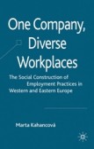 One Company, Diverse Workplaces One Company, Diverse Workplaces