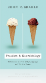 Freedom and Neurobiology : Reflections on Free Will, Language, and Political Power