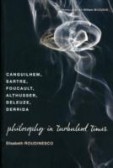 Philosophy in Turbulent Times Philosophy in Turbulent Times