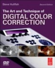 The Art and Technique of Digital Color Correction The Art and Technique of Digital Color Correction