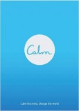 Calm: Calm the Mind. Change the World Calm: Calm the Mind. Change the World