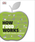 How Food Works How Food Works