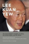 Lee Kuan Yew : The Grand Master´s Insigh Lee Kuan Yew : The Grand Master´s Insigh