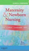 Clinical Companion for Maternity & Newborn Nursing Clinical Companion for Maternity & Newborn Nursing