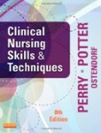 Clinical Nursing Skills and Techniques Clinical Nursing Skills and Techniques