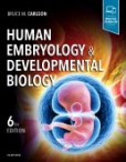 Human Embryology and Developmental Biology Human Embryology and Developmental Biology