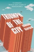 Triumph of the City Triumph of the City