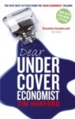 Dear Undercover Economist Dear Undercover Economist