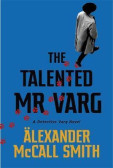 The Talented Mr Varg : A Detective Varg novel The Talented Mr Varg : A Detective Varg novel