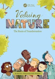 Valuing Nature : The Roots of Transformation Valuing Nature : The Roots of Transformation
